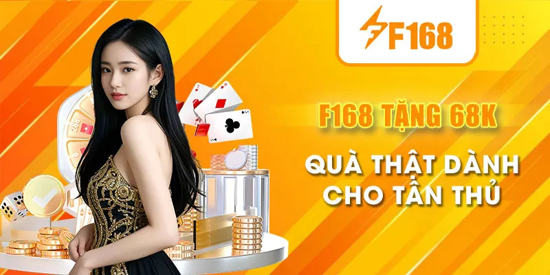 f168 tặng 68k
